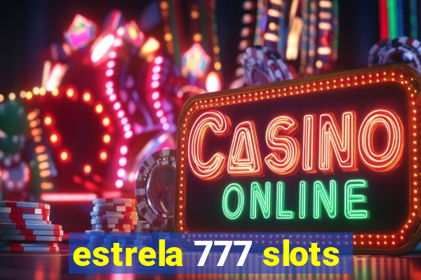 estrela 777 slots